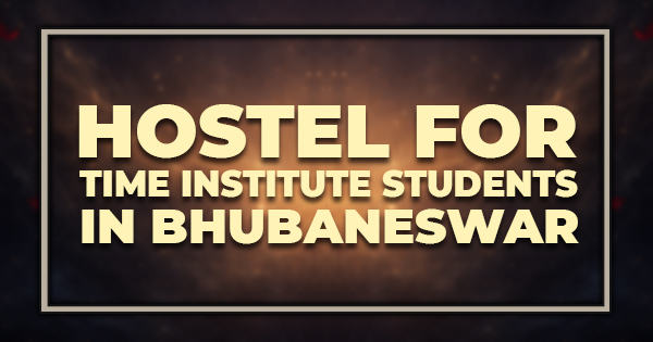 Hostel For TIME Institute Students